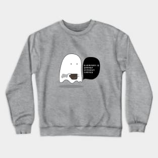 Spooky Day without Coffee Crewneck Sweatshirt